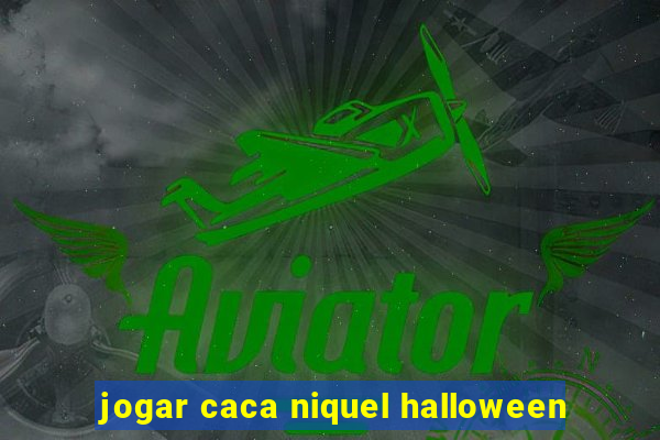 jogar caca niquel halloween